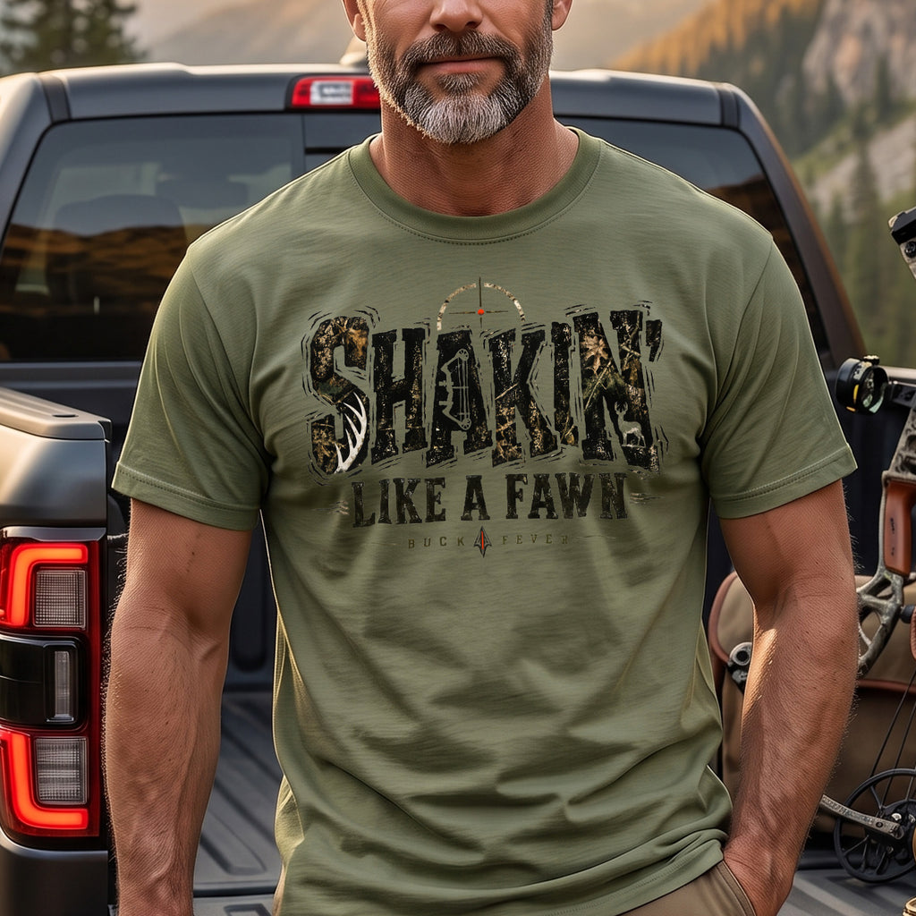Shakin' Like A Fawn Buck Fever - Military Green on body