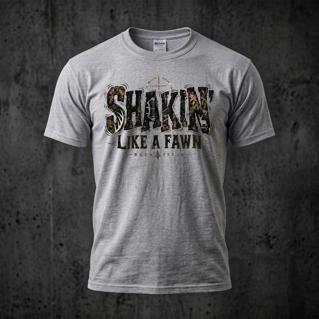 Shakin' Like A Fawn Buck Fever - Sport Gray
