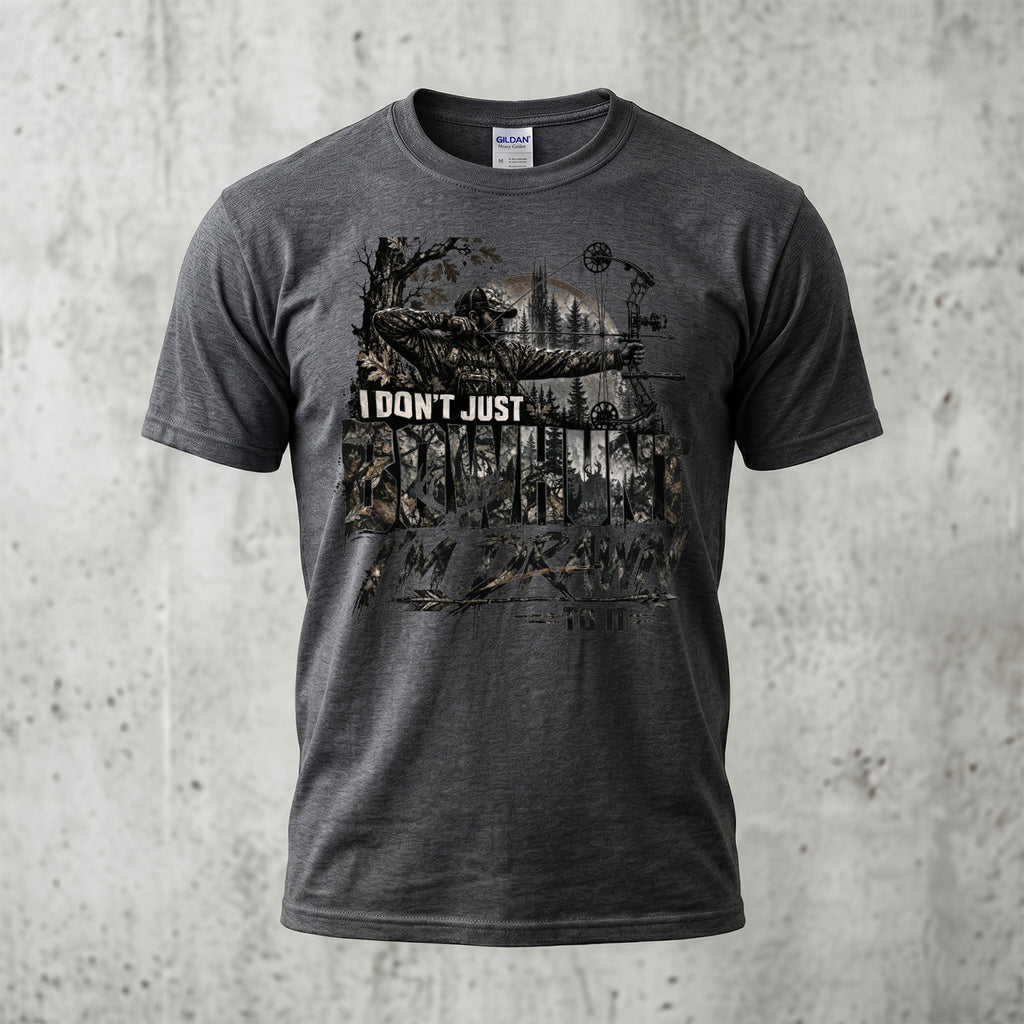I Don't Just Bowhunt I'm Drawn To It - Dark Heather