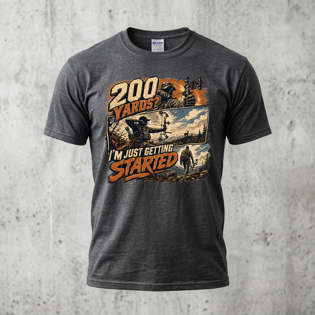 200 Yards Just Getting Started Bowhunting T-Shirt - Dark Heather