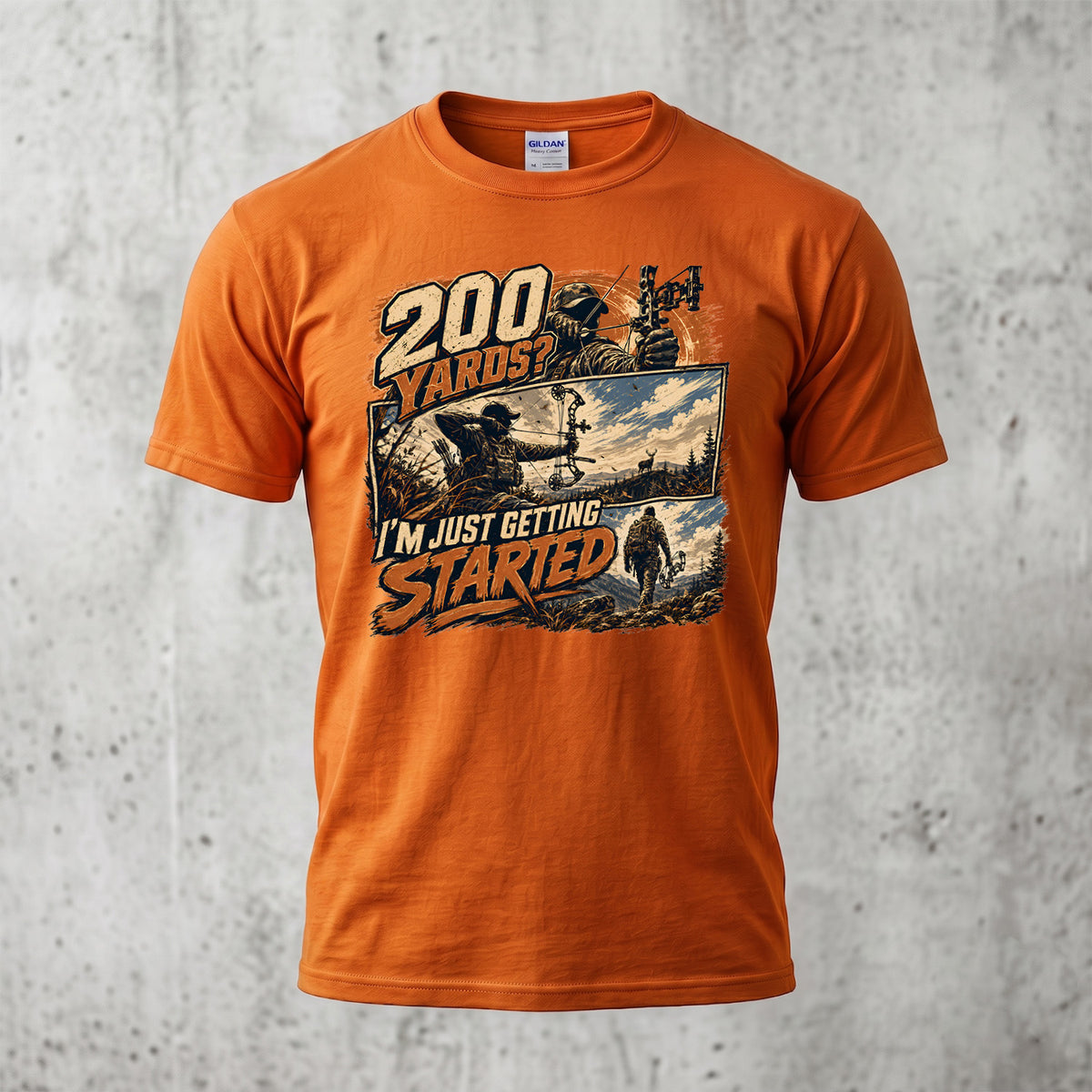200 Yards Just Getting Started Bowhunting T-Shirt - Orange