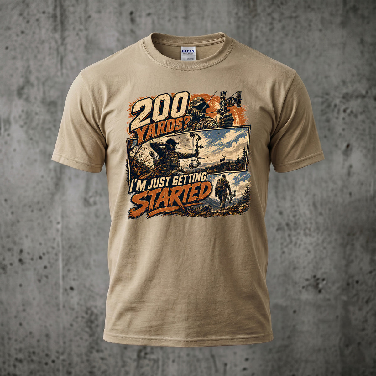200 Yards Just Getting Started Bowhunting T-Shirt - Sand