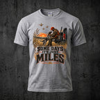 Some Days It's Just Miles - Sport Gray