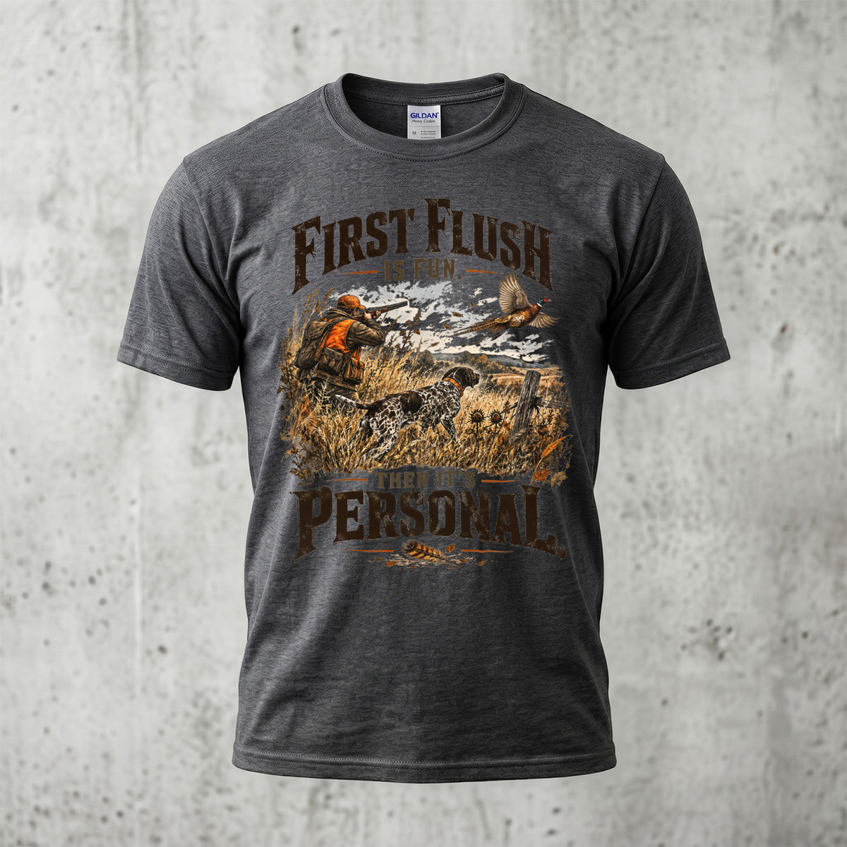 First Flush Is Fun Then It's Personal - Dark Heather