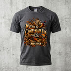 Wingshooting Nothing To Compensate Outdoor Cotton T-Shirt - PHCT1095