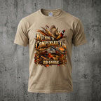 Wingshooting Nothing To Compensate Outdoor Cotton T-Shirt - PHCT1095