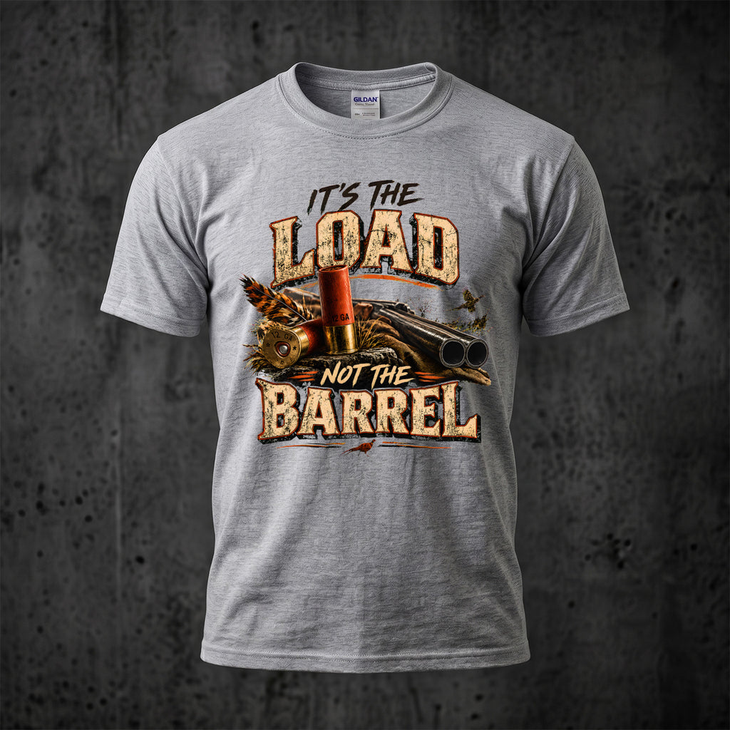 Rooster Load Not The Barrel Outdoor Cotton T-Shirt - PHCT1096