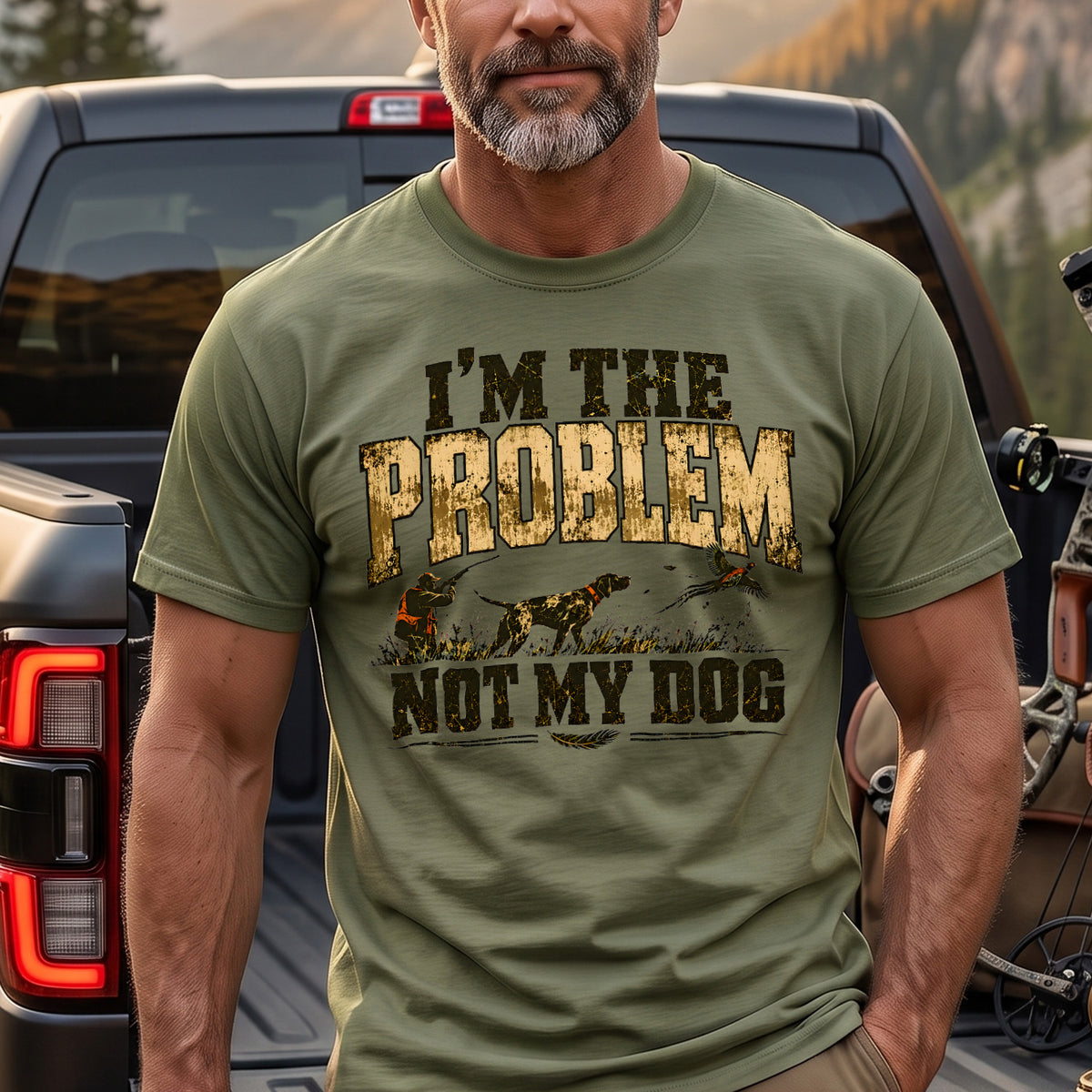 Upland I'm The Problem Not My Dog Outdoor Cotton T-Shirt - PHCT1101