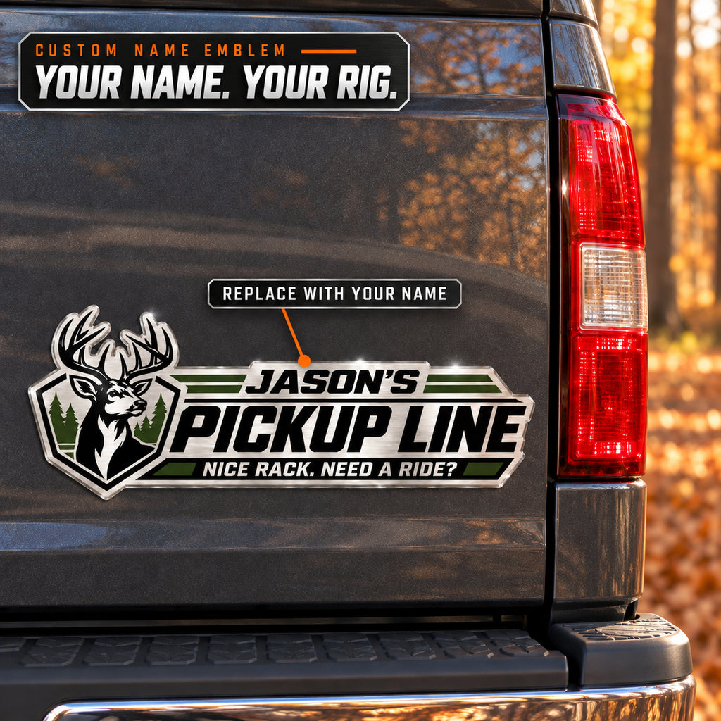 Your name prints on the top line of the Pickup Line whitetail emblem